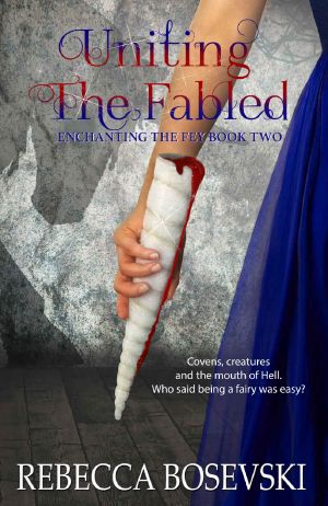 [Enchanting the Fey 02] • Uniting The Fabled